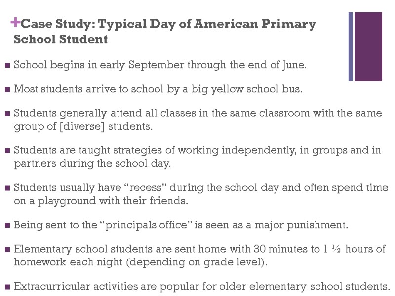 Case Study: Typical Day of American Primary       